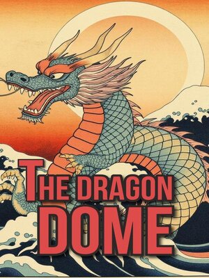 cover image of The Dragon Dome